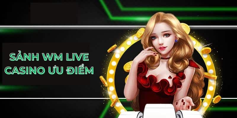 Nhiều trò chơi thú vị tại WM casino